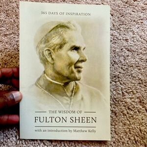 The Wisdom of Fulton Sheen: 365 Days of Inspiration